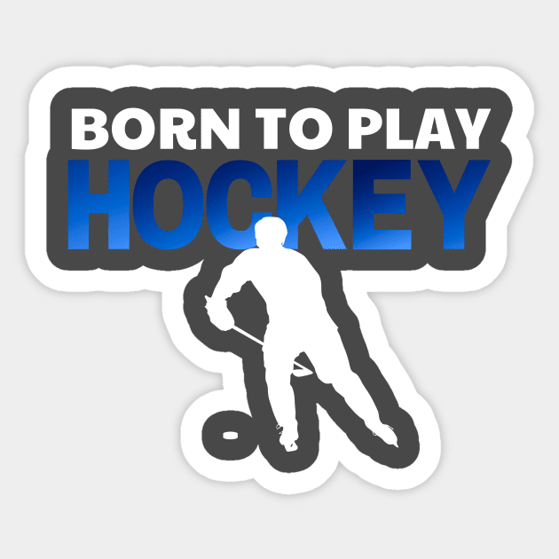 White & Blue Ice Hockey born to play hockey Sticker by GROOVYUnit